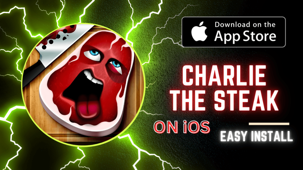 Download and install Charlie the Steak on IOS using IPA file with scarlet app